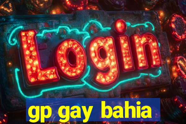 gp gay bahia